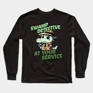 Swamp Detective at your Service Investigator Crocodile Long Sleeve T-Shirt